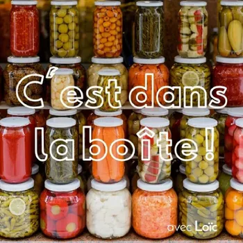 Apprenez à faire vos propres conserves